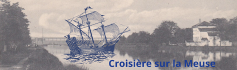 Croisière sur la Meuse "Visé, ville de villégiatures" 